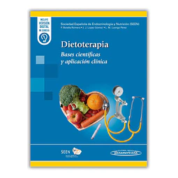 Dietoterapia. Bases científicas y aplicación clínica