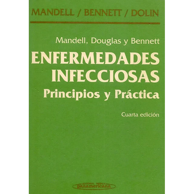 Enfermedades Infecciosas: principios y práctica Tomo I