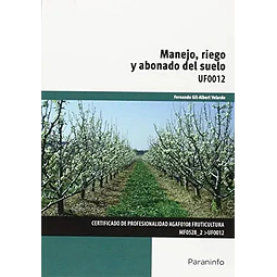 Manejo, riego y abonado del suelo