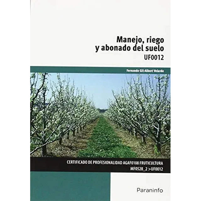 Manejo, riego y abonado del suelo