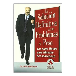 La Solución Definitiva a sus Problemas de Peso