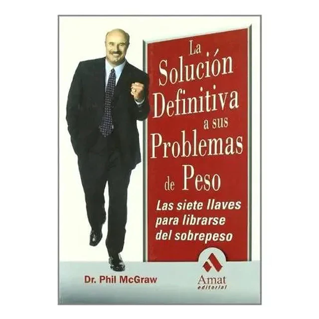 La Solución Definitiva a sus Problemas de Peso