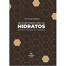 Reconectando con los hidratos