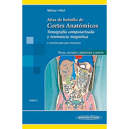Atlas de bolsillo de cortes anatómicos. Tórax, corazón, abdomen y pelvis - Tomo 2