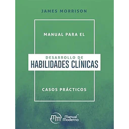 Manual para el Desarrollo de Habilidades Clínicas