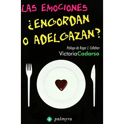 Las emociones ¿engordan o adelgazan?