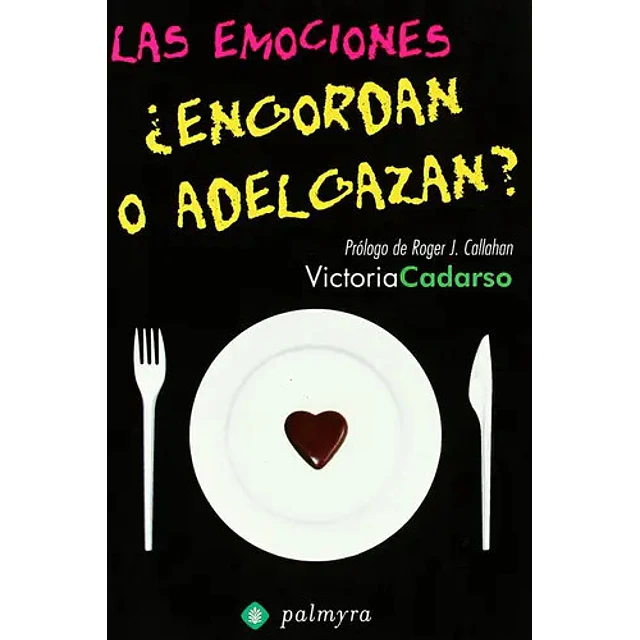 Las emociones ¿engordan o adelgazan?