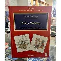 Pie y tobillo con Técnicas microquirúrgicas generales - Volumen 5