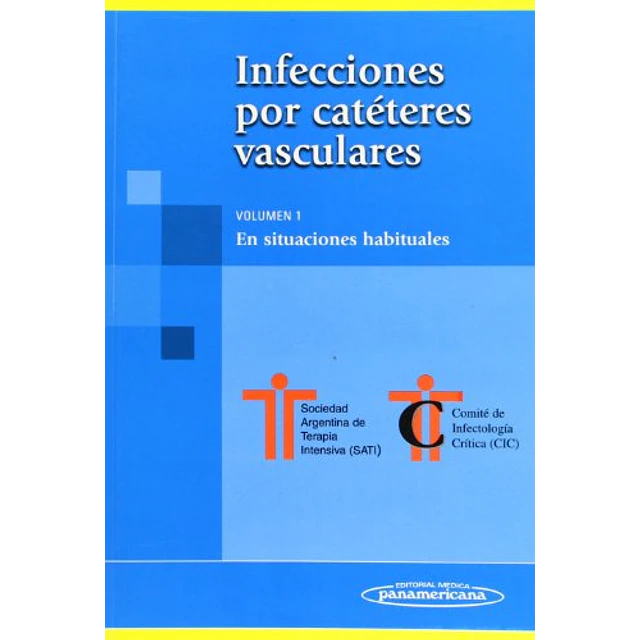 Infecciones por catéteres vasculares - Volumen 1