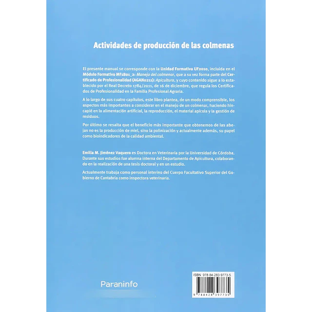 Actividades de producción de las colmenas