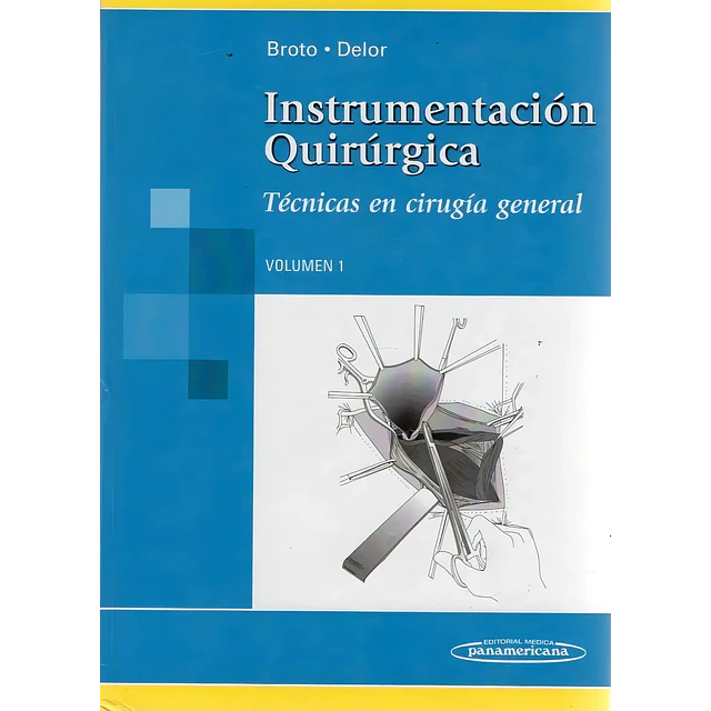 Instrumentación quirurgica Vol 1