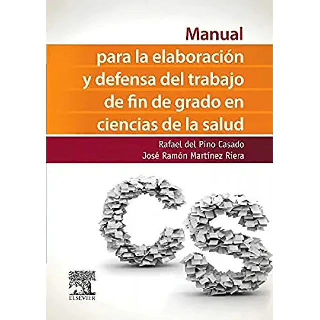 Manual para la elaboración y defensa del trabajo de fin de grado en ciencias de la salud