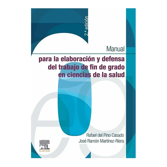 Manual para la elaboración y defensa del trabajo de fin de grado en ciencias de la salud