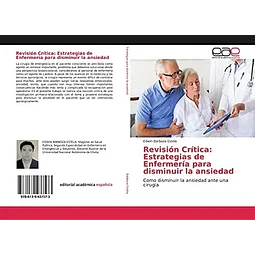 Revisión crítica: estrategias de enfermería para disminuir la ansiedad