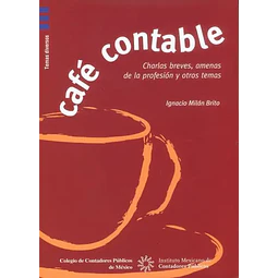 Café contable, charlas breves, amenas de la profesion y otros temas
