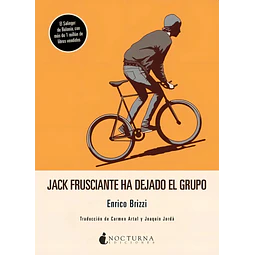 Jack Frusciante ha dejado el grupo