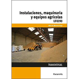Instalaciones, maquinaria y equipos agrícolas