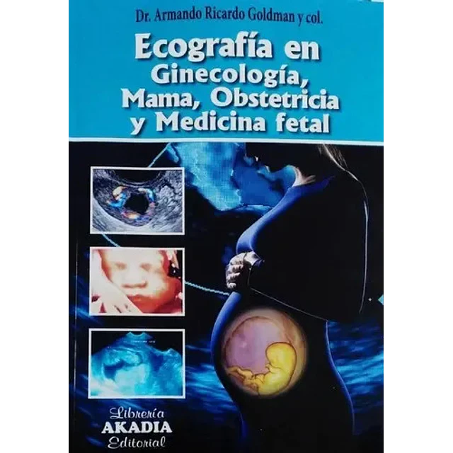 Ecografía en ginecología, mama, obstetricia y medicina fetal