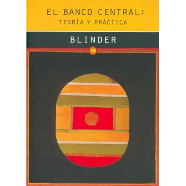 El banco central : teoria y practica