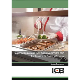 Segurida Alimentaria : Sistema de Autocontrol para los Servicios de Cocina y Comedor