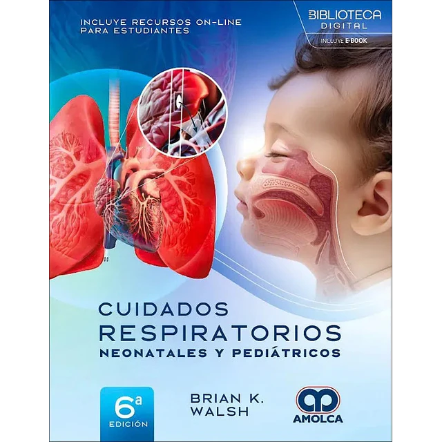 Cuidados respiratorios neonatales y pediátricos