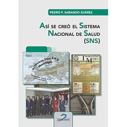 Así se creó el Sistema Nacional de Salud