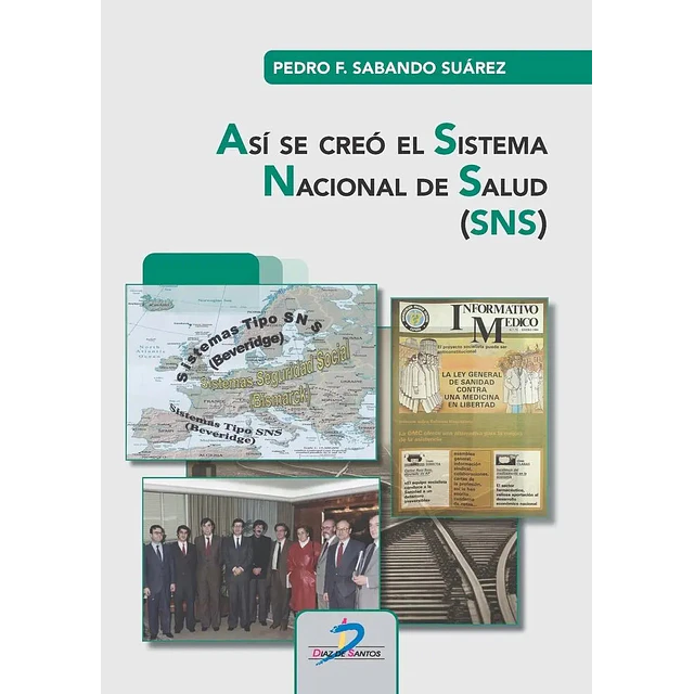 Así se creó el Sistema Nacional de Salud