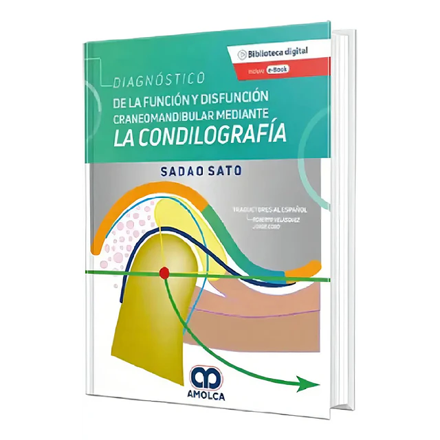 Diagnóstico de la función y disfunción craneomandibular mediante la condilografía