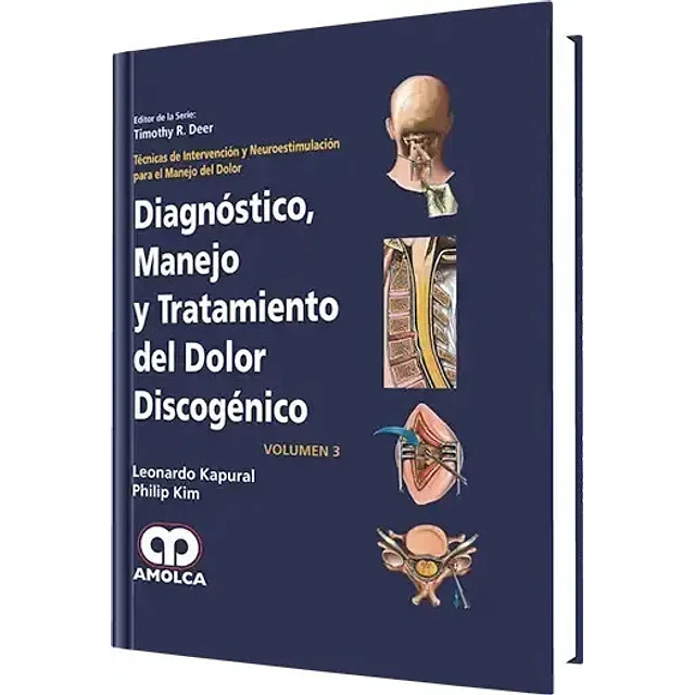 Diagnóstico, manejo y tratamiento del dolor discogénico - Volumen 3