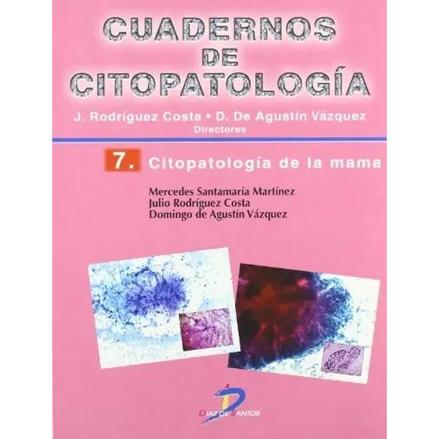 Cuadernos de Citopatologia 7. Citopatologia de la mama