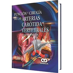 Función y cirugía de las arterias carótida y vertebrales
