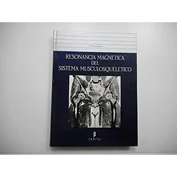 Resonancia magnetica del sistema musculoesqueletico