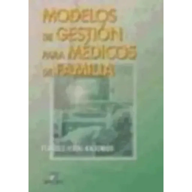 Modelos de Gestión para Médicos de Familia