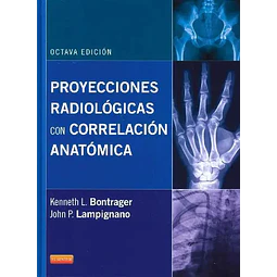 Proyecciones Radiológicas con Correlación Anatómica