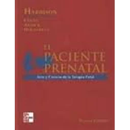 El paciente prenatal. Arte y ciencia de la terapia fetal