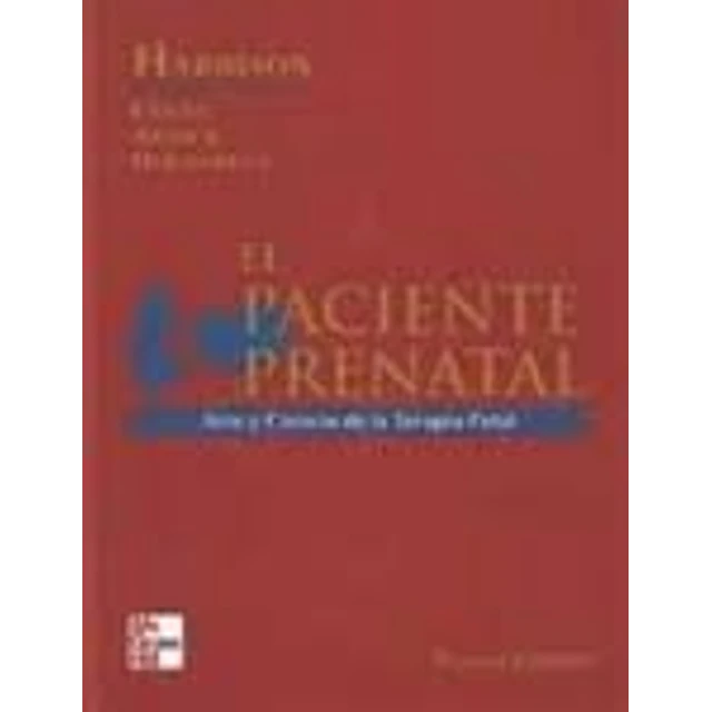 El paciente prenatal. Arte y ciencia de la terapia fetal