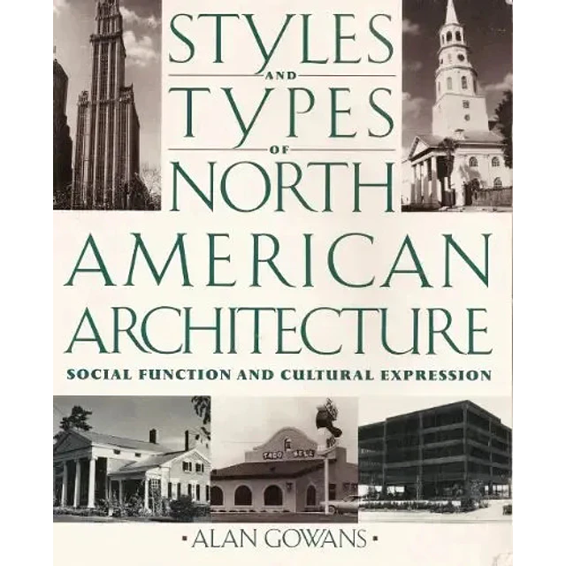 Styles and Types of North American Architecture