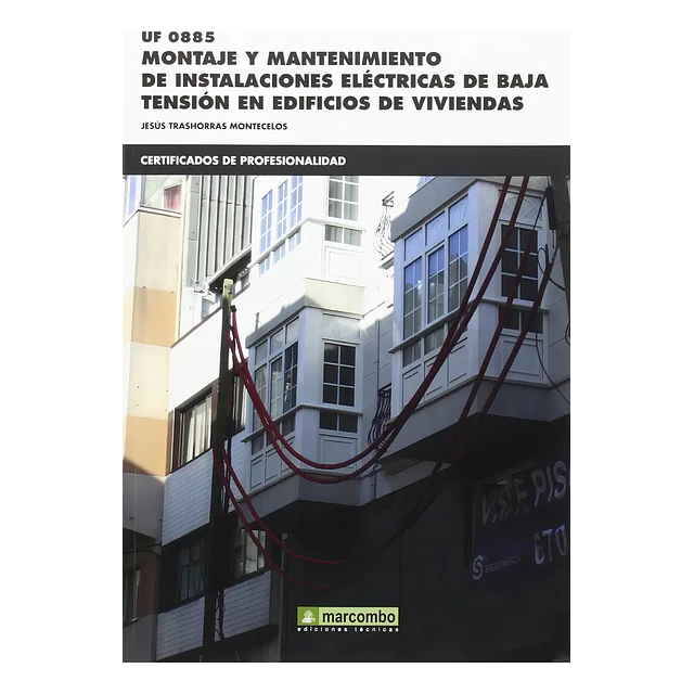 Montaje y Mantenimiento de Instalaciones Eléctricas de Baja Tensión en Edificios de Vivienda
