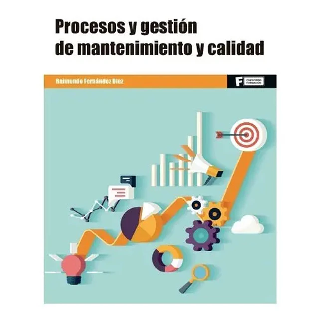 Procesos y gestión de mantenimiento y calidad