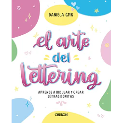 El arte del lettering: aprende a dibujar y crear letras bonitas