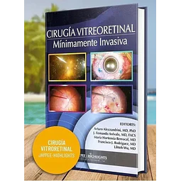 Cirugía Vitreoretinal Mínimamente Invasiva