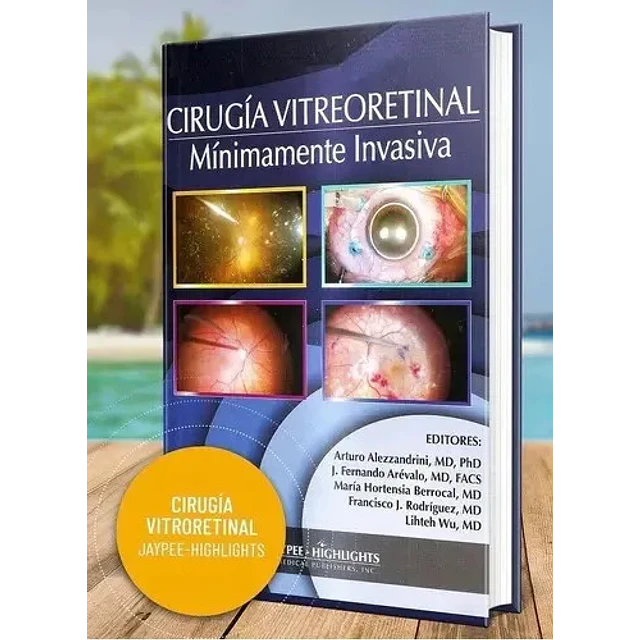 Cirugía Vitreoretinal Mínimamente Invasiva