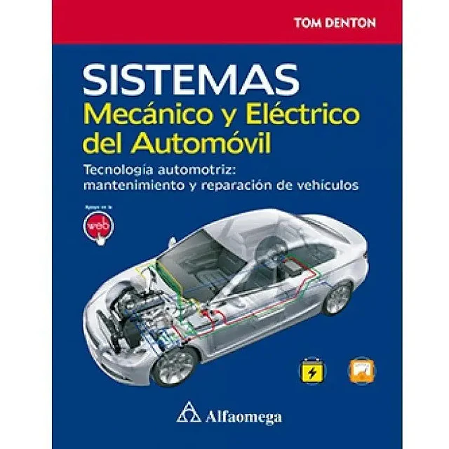 Sistemas mecánico y eléctrico del automóvil.
