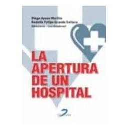 La Apertura de un Hospital