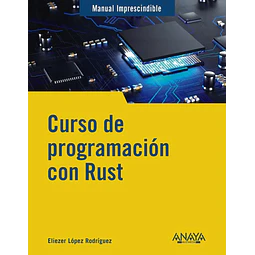 Curso de programación con Rust. Manual imprescindible