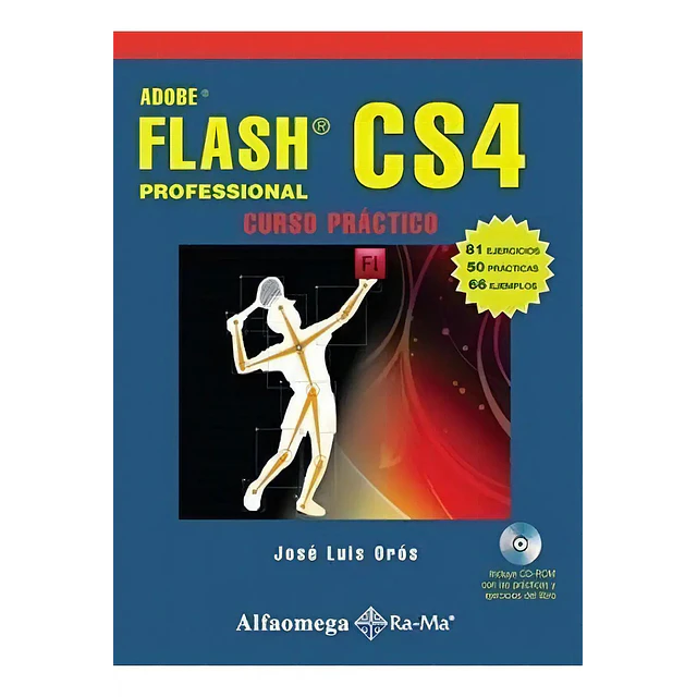 Adobe Flash CS4 Professional Curso Práctico con CD