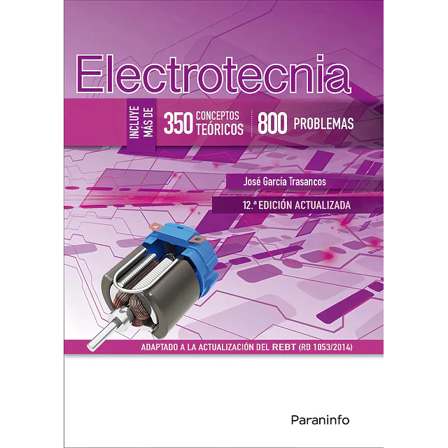 Electrotecnia inluye más 350 conceptos teóricos/ 800 problemas
