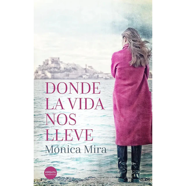 Donde la vida nos lleve