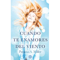 Cuando te enamores del viento