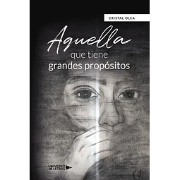 Aquella que tiene grandes propósitos